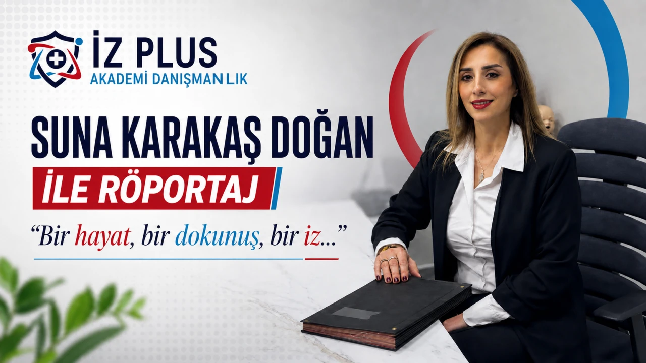 İz Plus Akademi ve Danışmanlık Suna Karakaş Doğan İle R&ouml;portaj