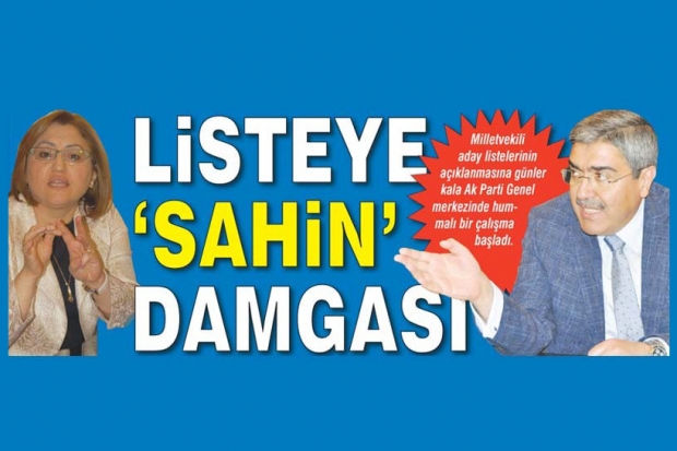 Listeye "ŞAHİN" damgası