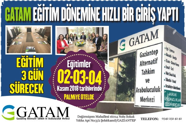 GATAM EĞİTİM DÖNEMİNE HIZLI BİR GİRİŞ YAPTI