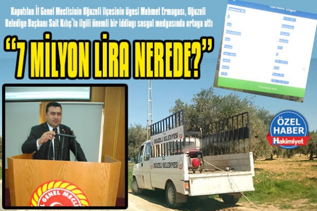 “7 MİLYON LİRA NEREDE?”