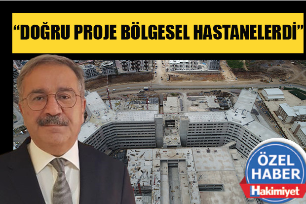 “DOĞRU PROJE BÖLGESEL HASTANELERDİ”