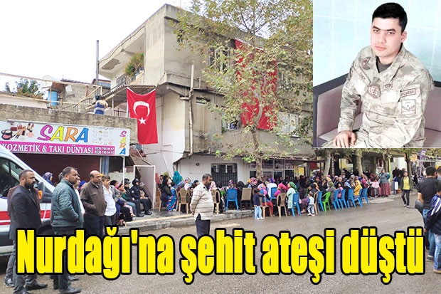 Nurdağı'na şehit ateşi düştü