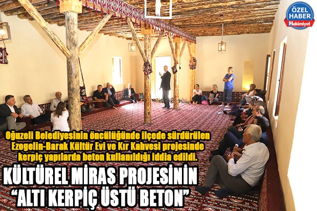 KÜLTÜREL MİRAS PROJESİNİN “ALTI KERPİÇ ÜSTÜ BETON”