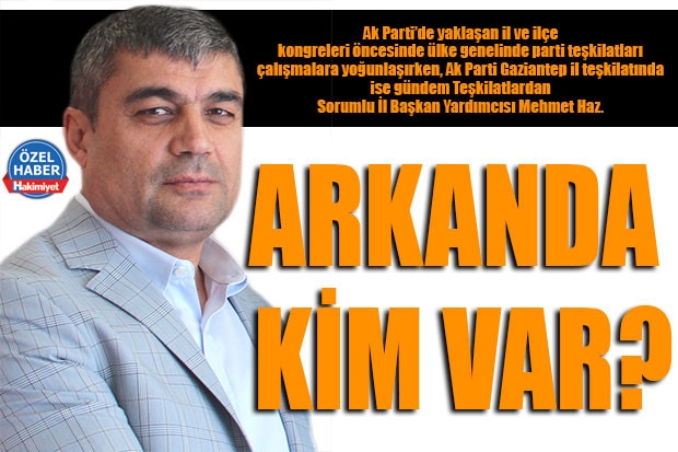 ARKANDA KİM VAR?