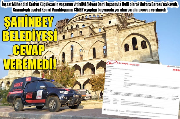 ŞAHİNBEY BELEDİYESİ CEVAP VEREMEDİ!