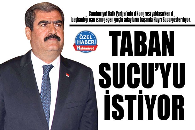 TABAN SUCU’YU İSTİYOR