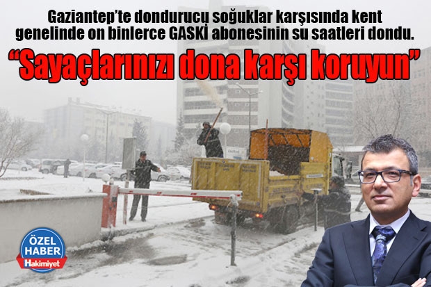 “Sayaçlarınızı dona karşı koruyun”