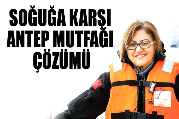 SOĞUĞA KARŞI ANTEP MUTFAĞI ÇÖZÜMÜ