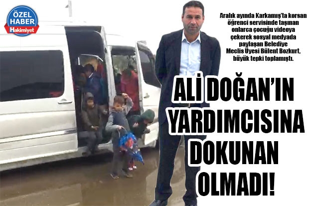 ALİ DOĞAN’IN YARDIMCISINA DOKUNAN OLMADI!