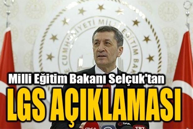 Milli Eğitim Bakanı Selçuk'tan son dakika LGS açıklaması