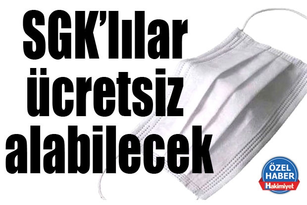 SGK’lılar ücretsiz alabilecek