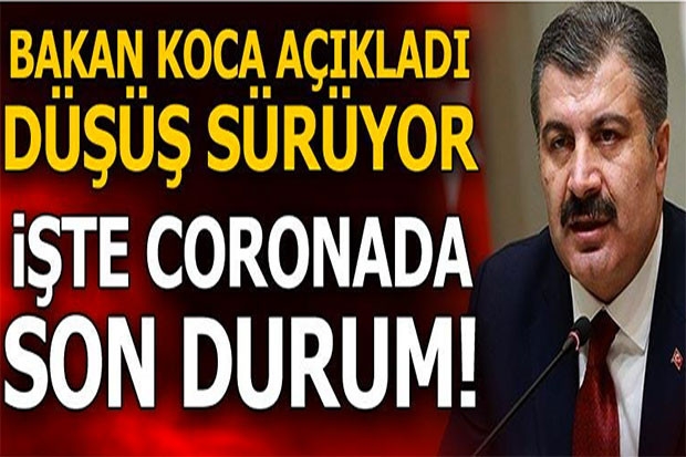 Bakan Koca açıkladı. DÜŞÜŞ SÜRÜYOR