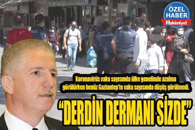 “DERDİN DERMANI SİZDE”