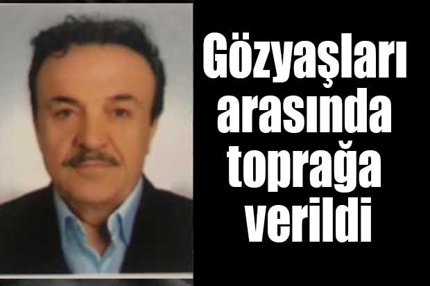 Gözyaşları arasında toprağa verildi