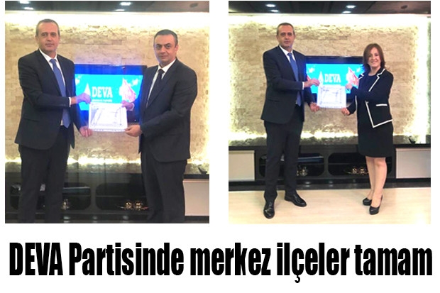 DEVA Partisinde merkez ilçeler tamam