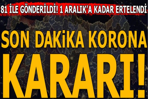 Yeni korona genelgesi! O etkinlikler 1 Aralık tarihine kadar ertelendi...