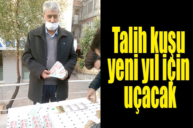 Talih kuşu yeni yıl için uçacak