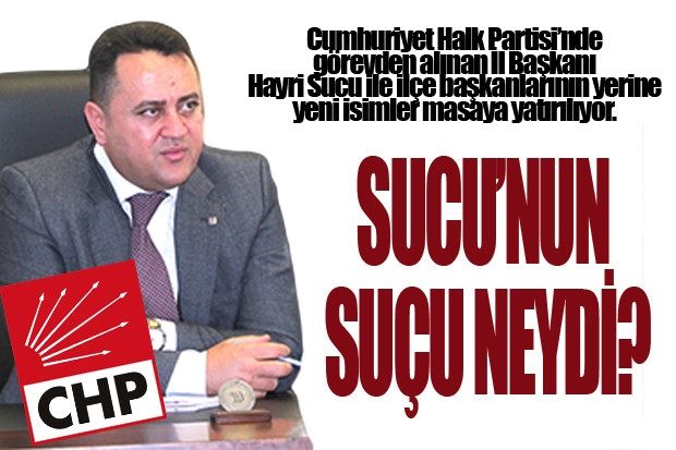 SUCU’NUN SUÇU NEYDİ?