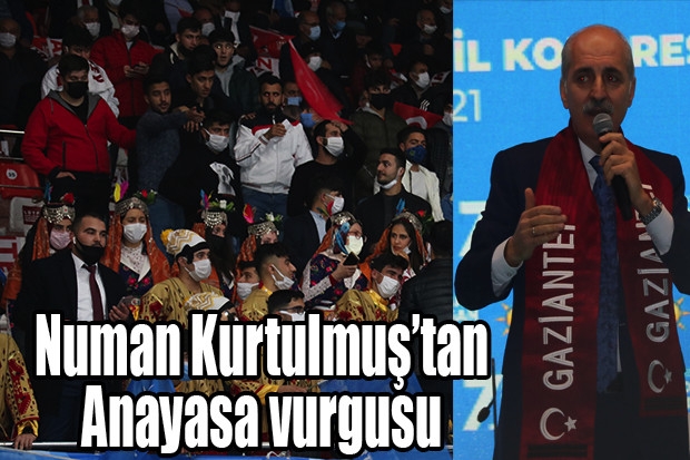 Numan Kurtulmuş’tan Anayasa vurgusu