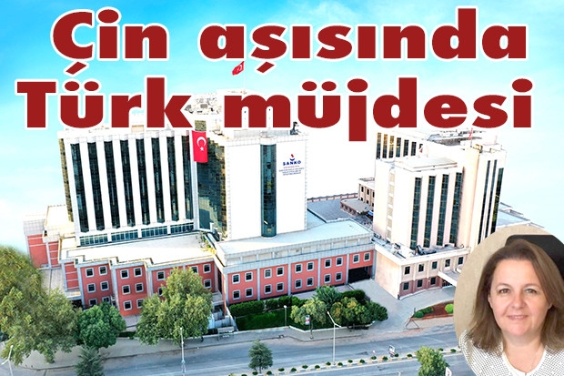 Çin aşısında Türk müjdesi