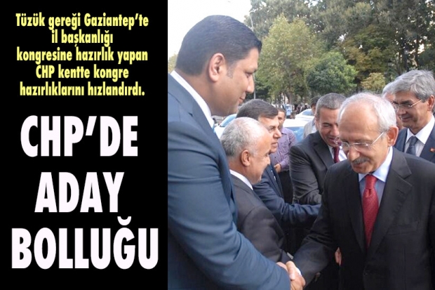 CHP’DE ADAY BOLLUĞU