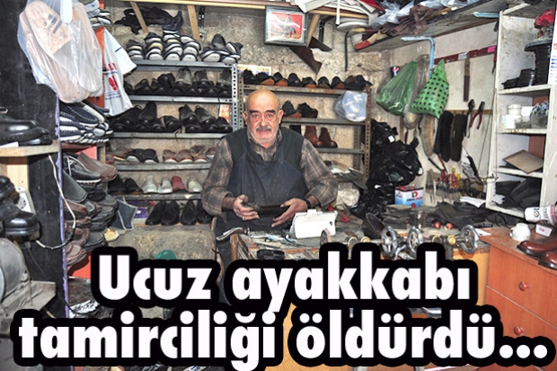 Ucuz ayakkabı tamirciliği öldürdü.