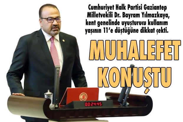 MUHALEFET KONUŞTU