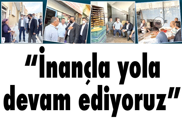 “İnançla yola devam ediyoruz”