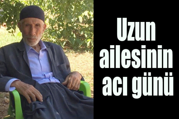 Uzun ailesinin acı günü