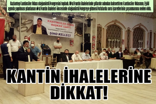 KANTİN İHALELERİNE DİKKAT!