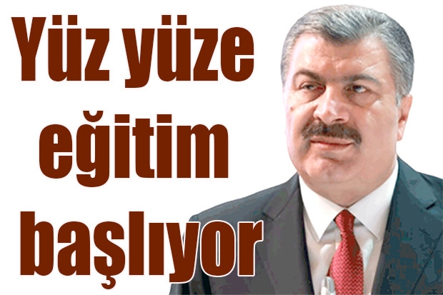 Yüz yüze eğitim başlıyor