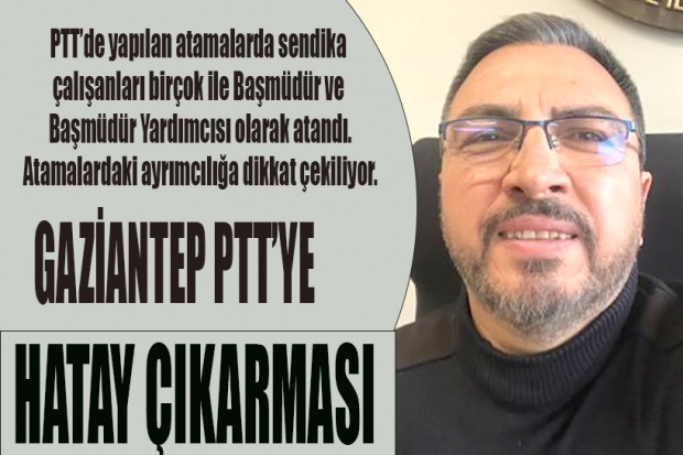 GAZİANTEP PTT’YE HATAY ÇIKARMASI!