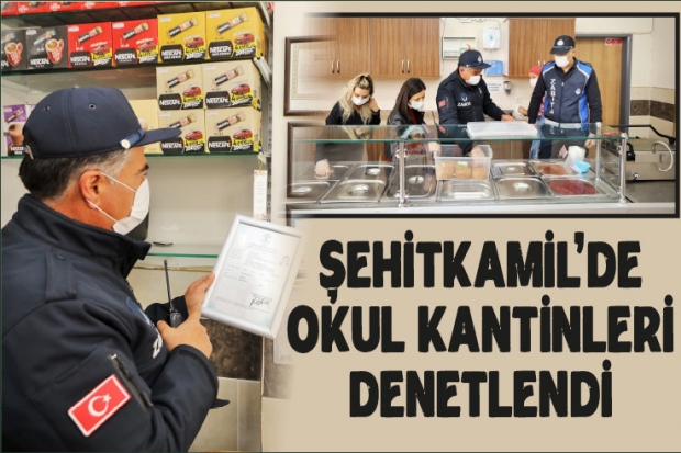 Şehitkamil’de okul kantinleri denetlendi