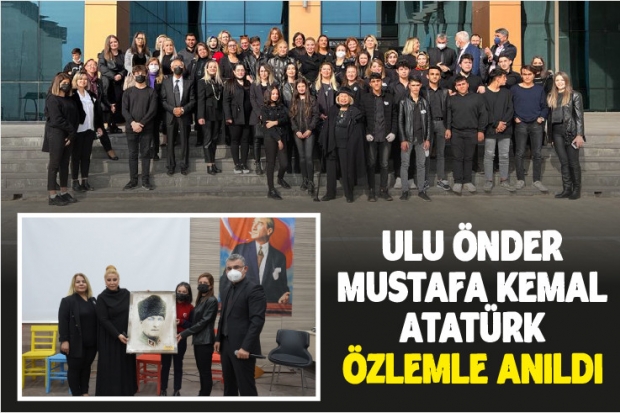 Ulu Önder Mustafa Kemal Atatürk özlemle anıldı