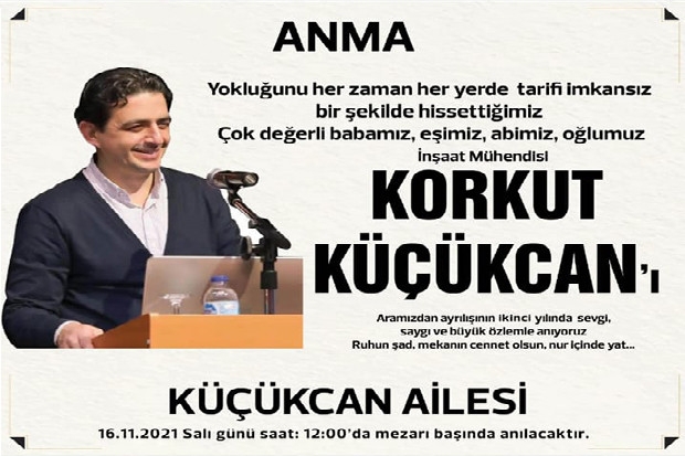 KORKUT KÜÇÜKCAN'I ANIYORUZ