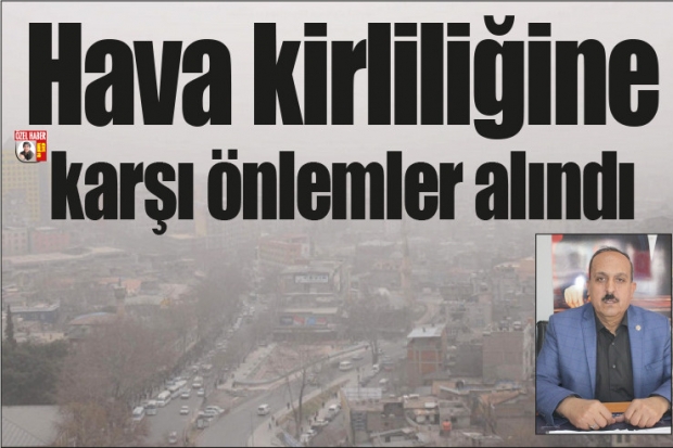 Hava kirliliğine karşı önlemler alındı