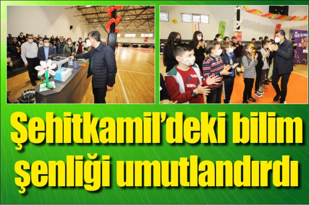 Şehitkamil'deki bilim şenliği umutlandırdı