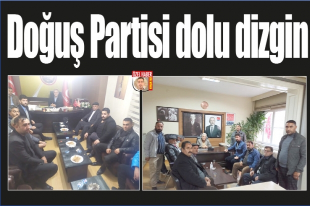 Doğuş Partisi dolu dizgin