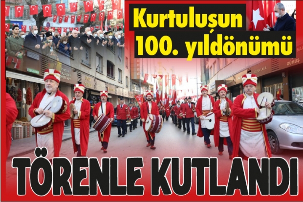 Kurtuluşun 100. yıldönümü törenle kutlandı