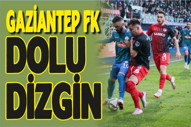 Gaziantep FK dolu dizgin