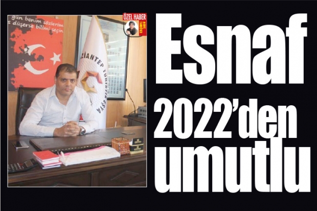 Esnaf 2022’den umutlu