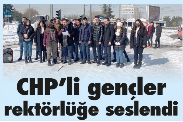 CHP'li gençler rektörlüğe seslendi