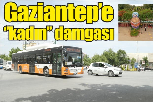 Gaziantep'e ''kadın'' damgası