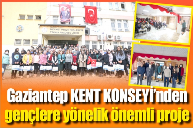 Gaziantep KENT KONSEYİ'nden  gençlere yönelik önemli proje