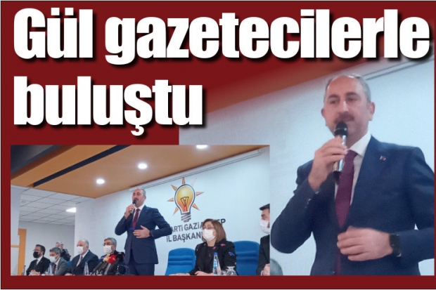 Gül gazetecilerle buluştu