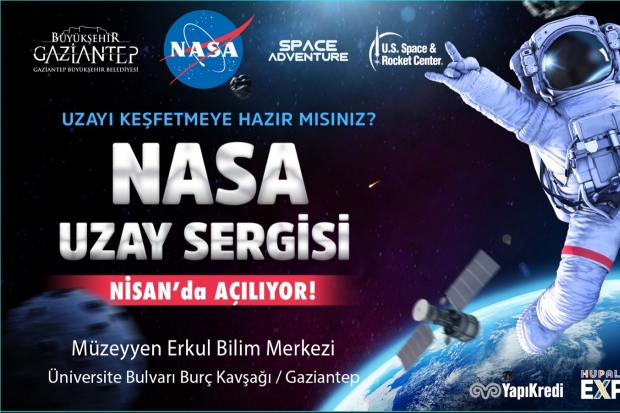 NASA SERGİSİ GAZİANTEP’TE!
