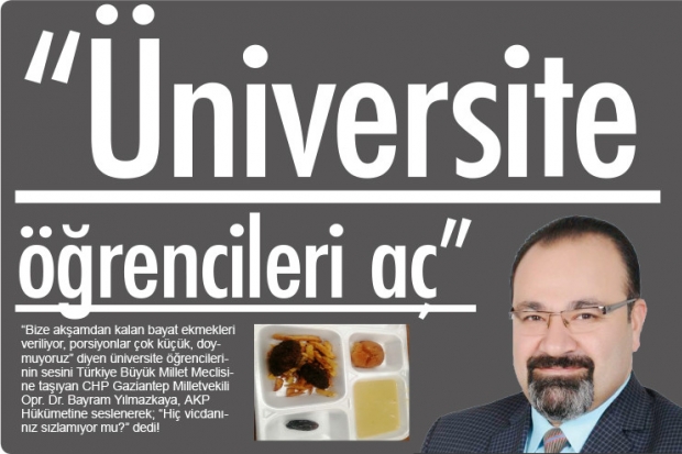 "Üniversite öğrencileri aç"