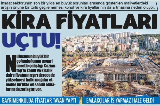 KİRA FİYATLARI UÇTU!