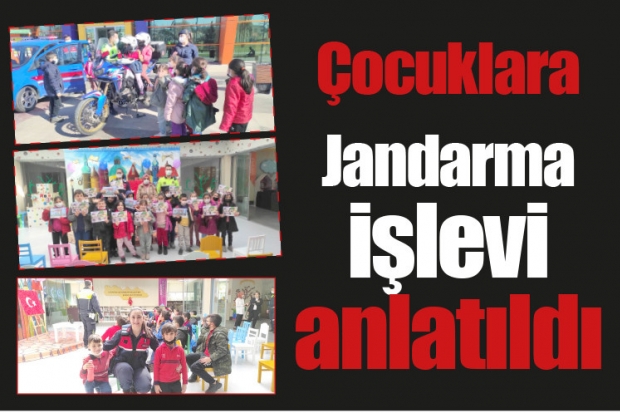 Çocuklara Jandarma işlevi anlatıldı