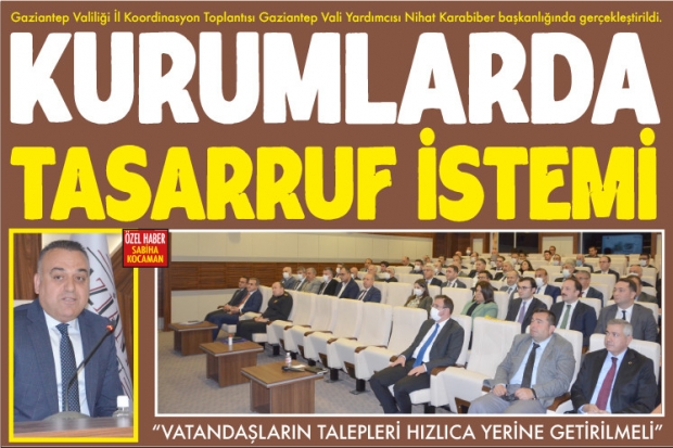 KURUMLARDA TASARRUF İSTEMİ